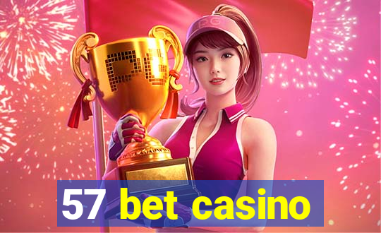 57 bet casino